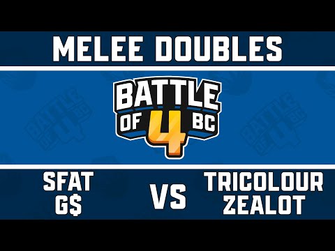 SFAT/G$ vs Tricolour/Zealot - Melee Doubles Pools - Battle of BC 4