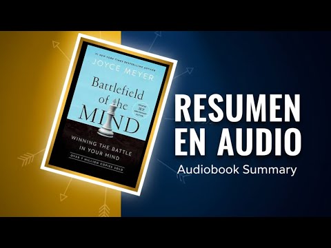 La Mente: El Campo de Batalla | Resumen completo del libro de Joyce Meyer