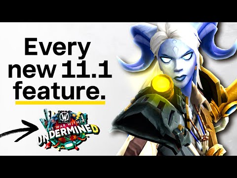 Patch 11.1's New Features Are HUGE