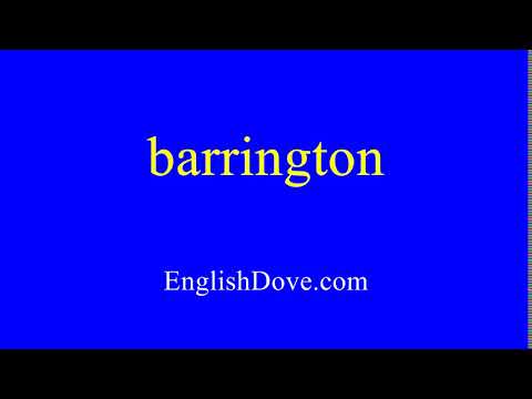 How to pronounce barrington in American English.