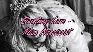 Miss Narcissist - Courtney Love (Lyrics)
