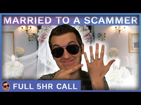 I Got Married... To A Scammer (Full 5.5hr Call)