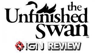 The Unfinished Swan Video Review - IGN Reviews