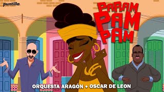 Download lagu Orquesta Aragón, Oscar D´ León - Param pam pam (Lyric Video) mp3