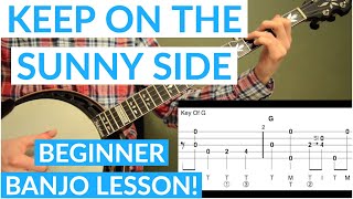 Keep On The Sunny Side Beginner Banjo Lesson