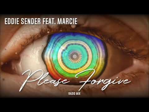 Eddie Sender feat. Marcie - Please Forgive (Radio Mix)