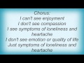 Lisa Stansfield - Symptoms Of Loneliness And Heartache Lyrics