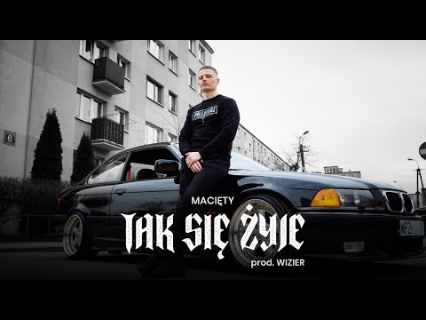 Macięty - Tak się żyje prod. Wizier