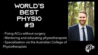 World's Best Physio #9: Non-Surgical ACL & Meniscus Rehab w/ Specialist Physio Dr. Kieran Richardson
