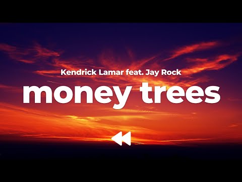 Kendrick Lamar - Money Trees (feat. Jay Rock) (Clean) | Lyrics