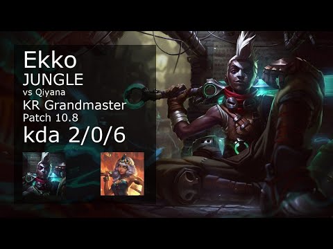 Ekko vs Qiyana Jungle - KR Grandmaster 2/0/6 Patch 10.8 Gameplay // [롤] 에코 vs 키아나 정글