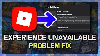 Roblox Fix Error “This Experience Is Unavailable Due To Your Account Settings”
