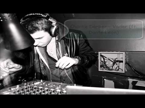 Charlie Darker - Vader (ft. Dante Leon)
