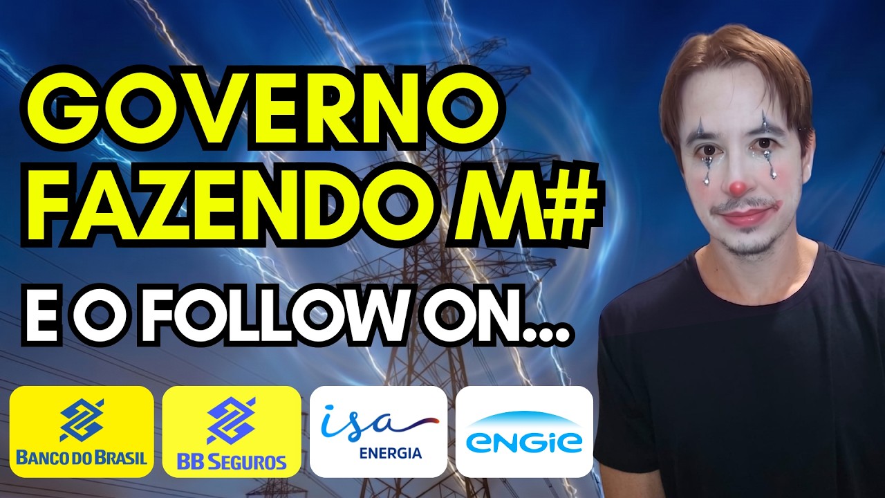 Bagunça em Energia e Agro. Follow On de Isae4, Egie3. BBAS3 e BBSE3 com ajuda?
