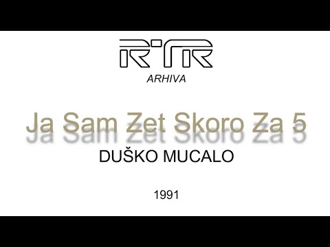 Ja Sam Zet Skoro Za 5 - Duško Mucalo // 1991 (VIDEO SPOT)