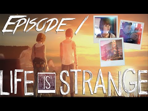 LIFE IS STRANGE | EPISODE 1 Chrysalis | [no commentary]