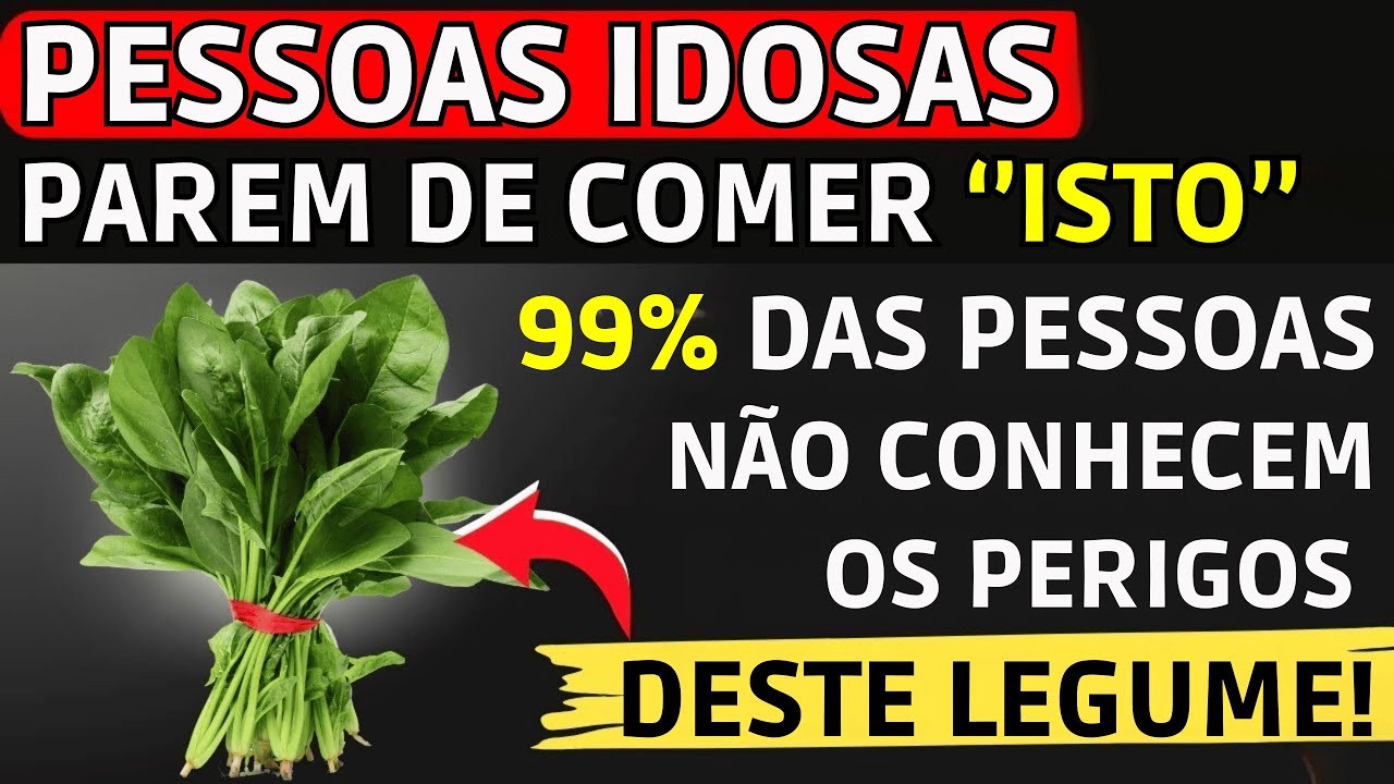 6 VEGETAIS QUE IDOSOS NUNCA DEVEM COMER!