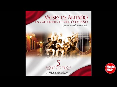 China Hereje - Los Romanceros Criollos - Valses de Antaño en Callejones De Un Solo Caño