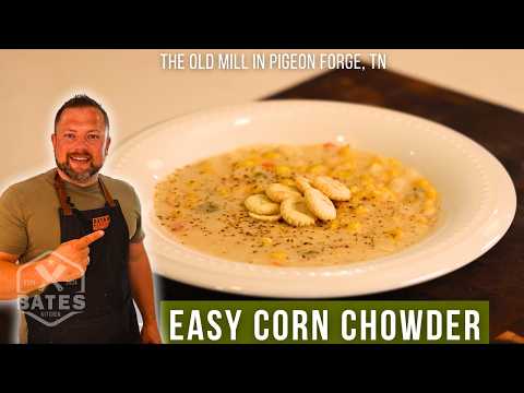 The Ultimate Southern Corn Chowder | The Old Mill Corn Chowder Recipe (Pigeon Forge, TN) and review!