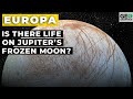 Europa: Is There Life on Jupiter's Frozen Moon?