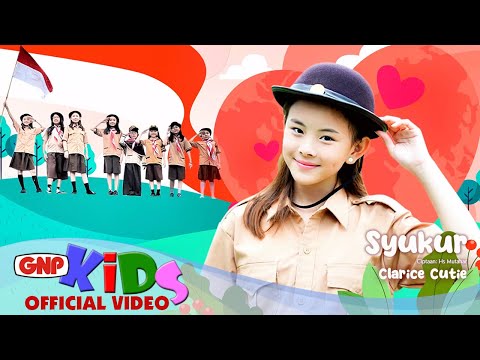 Syukur - Clarice Cutie | Lagu Wajib Nasional Ciptaan Hs Mutahar