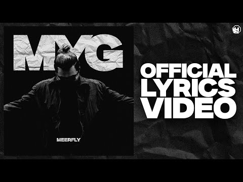 MeerFly - "MY G" [OFFICIAL LYRICS VIDEO]