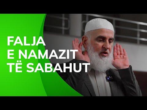 Si të falim Namazin e Sabahut