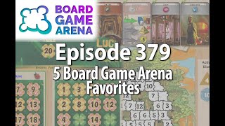 Episode 379 – 5 Board Game Arena Favorites