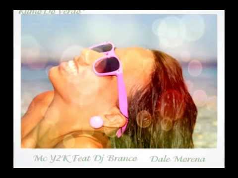Mc Y2K ft Dj Branco- Dale Morena ☼