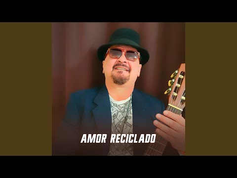 Amor Reciclado