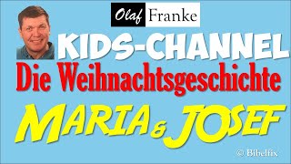 Maria &amp; Josef und die wunderbare  Weihnachtsgeschichte! (Ein 12-Minuten-Hörbuch von Olaf Franke)