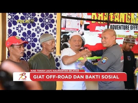 POLRES TANAH LAUT BAKSOS BHAYANGKARA BAKSOS ADVENTURE OFFROAD