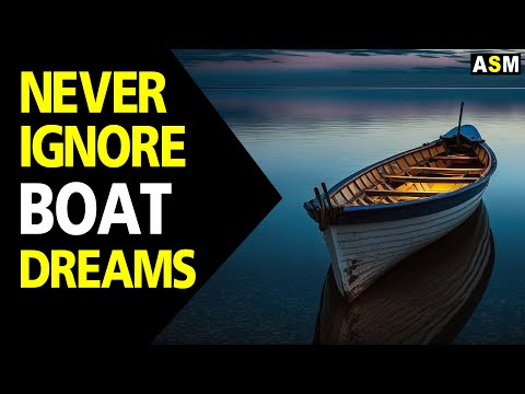 What does Boat dream meaning || Dreaming of Boats || Boat dream interpretation