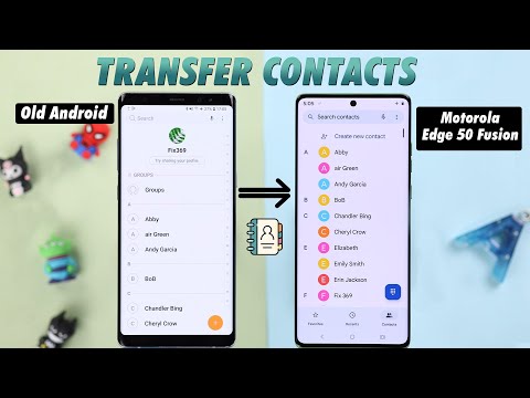 How to Transfer Contacts from Old Phone to Motorola Moto Edge 50 Fusion!