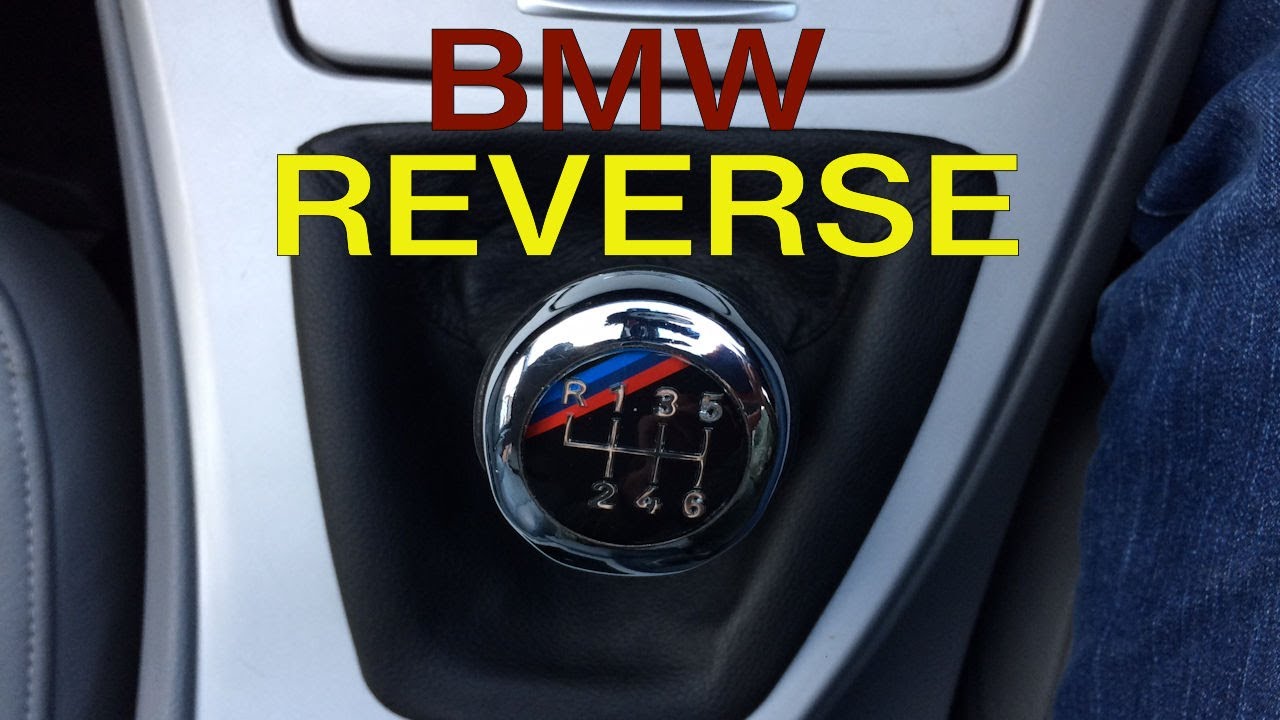 How to put a BMW in Reverse