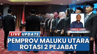 Pemprov Maluku Utara Rotasi Dua Pejabat Eselon II, Ini Sosok Agus Riyanto dan Rahwan K Suamba