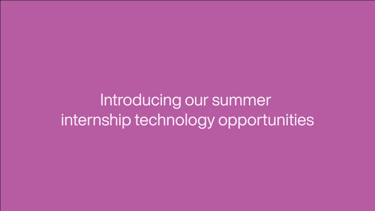 Early Careers: Introducing our Summer Internships