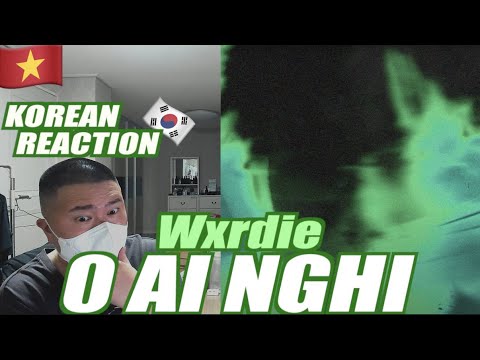 🇻🇳🇰🇷🔥Korean Hiphop Junkie react to Wxrdie - 0 AI NGHĨ (VN/ENG SUB)