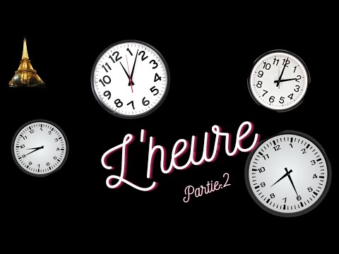 Tell the time (parte 2) L'heure Partie 2/ French Lesson 14 (part 2)