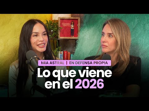 🔥Estreno🔥2026: el año donde empieza lo nuevo🔮 🚀| Mía Astral En Defensa Propia con Erika De La Vega