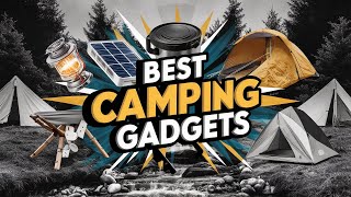 Top 5 Best Camping Gadgets in 2026 That’ll Make You a Wilderness Pro 🏆