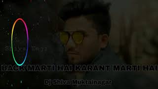 Download lagu BACK MARTI HAI KARANT MARTI HAI Aaradhi mix Dj Rahul Mix mp3