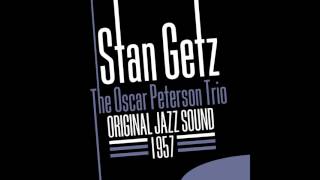 Stan Getz, Oscar Peterson - Ballad Medley: Bewitched, Bothered and Bewildered / I Don&#39;t Know Why I J