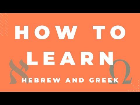 How to Learn Biblical Hebrew and Greek | 10 Commandments/Essential Tips