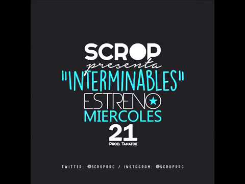 Interminables ScropRrc