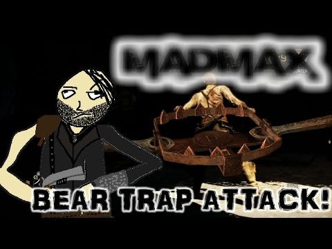 MAD MAX EP 8: Bear Trap Attack!!