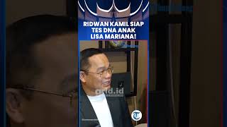 Ridwan Kamil Siap Lakukan Tes DNA, Asal Sepakat dengan Lisa Mariana Tanpa Perintah Pengadilan