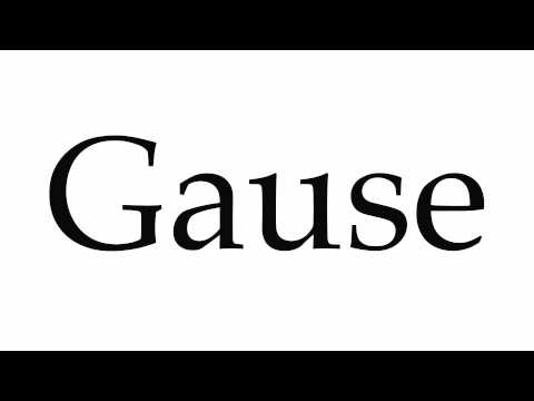 How to Pronounce Gause