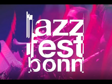 Jazzfest Bonn 2019 - Trailer zum Festival