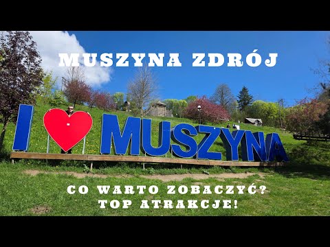 🇵🇱 MUSZYNA-MIEJSCA, KTÓRE  KONIECZNIE TRZEBA ZOBACZYĆ
